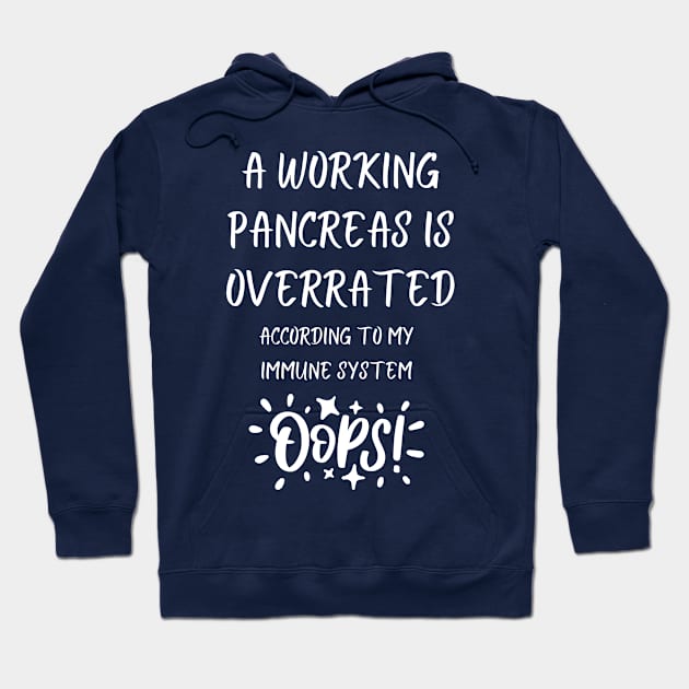 Sarcastic Diabetic Overrated Pancreas Hoodie by Diabeticsy